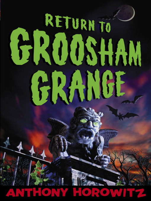 Title details for Return to Groosham Grange by Anthony Horowitz - Available